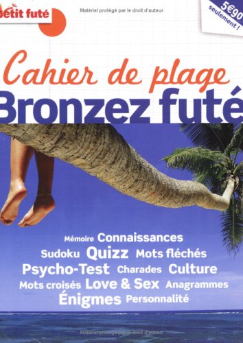 9782746922389: cahier de plage bronzez fute grand format 2008 petit fute