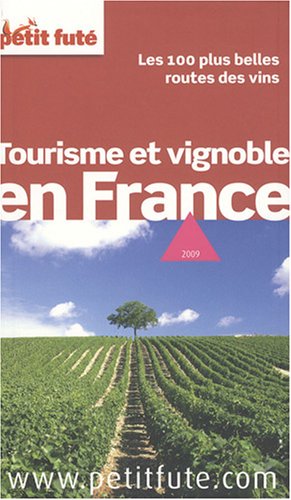 Stock image for Petit Fut Tourisme et vignoble en France : Les 100 plus belles routes du vin for sale by Ammareal