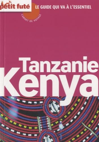 9782746926745: KENYA TANZANIE CARNET DE VOYAGE 2010 PETIT FUTE