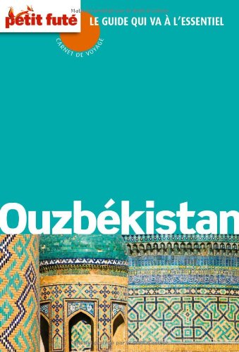 Stock image for OUZBEKISTAN-S CARNET DE VOYAGE 2011 PETIT FUTE for sale by WorldofBooks