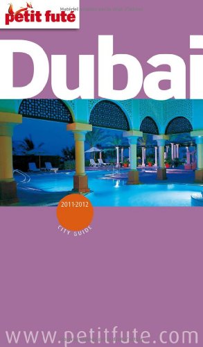 9782746936973: DUBAI 2011-2012 PETIT FUTE + PLAN