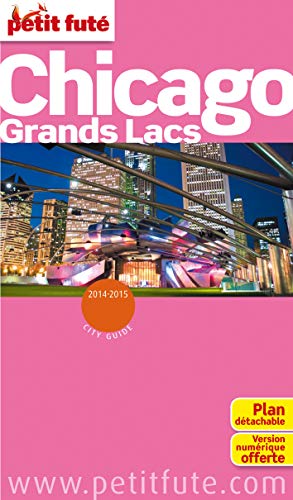 9782746969773: Petit Fut Chicago Grands Lacs: + CE GUIDE OFFERT EN VERSION NUMERIQUE