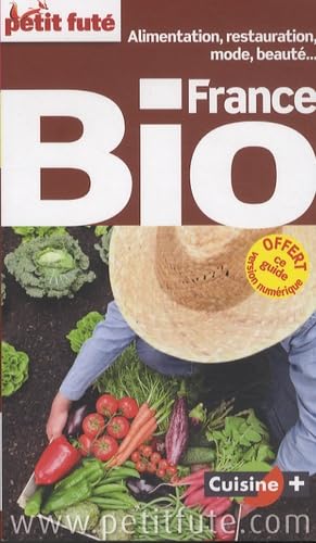 9782746970113: FRANCE BIO 2014 PETIT FUTE + CE GUIDE OFFERT EN VERSION NUMERIQUE: ALIMENTATION, RESTAURATION, MODE, BEAUTE...