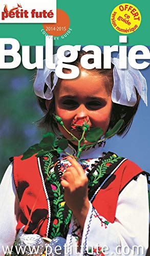 9782746972919: Petit Fut Bulgarie: + CE GUIDE OFFERT EN VERSION NUMERIQUE