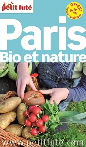 9782746975897: Petit Fut Paris bio et nature: + CE GUIDE OFFERT EN VERSION NUMERIQUE