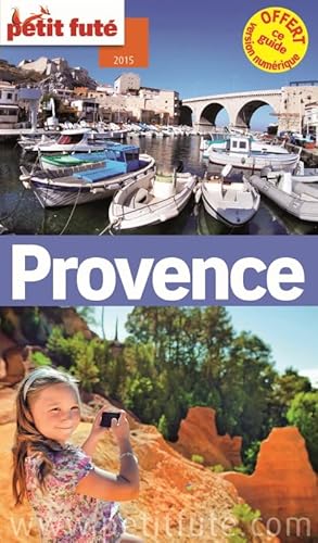 9782746983465: Petit Fut Provence: + OFFERT CE GUIDE EN VERSION NUMERIQUE