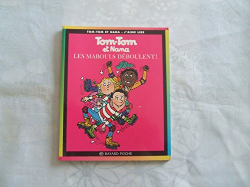 Imagen de archivo de Tom-Tom et Nana, tome 25 : Les mabouls d boulent ! a la venta por ThriftBooks-Atlanta