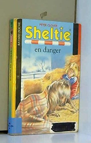 Beispielbild fr Sheltie en danger Clover, Peter et Gontier, Josette zum Verkauf von BIBLIO-NET