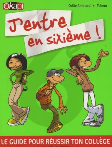 Beispielbild fr J'entre en sixime ! : Le guide pour russir ton collge ! zum Verkauf von Ammareal