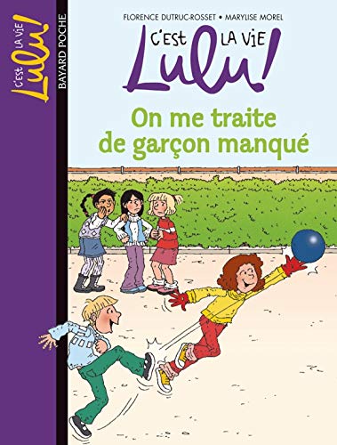 Beispielbild fr C'est la vie Lulu !, Tome 11 : On me traite de garon manqu zum Verkauf von medimops