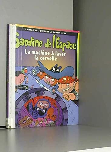 Stock image for Sardine De L'espace. Vol. 3. La Machine  Laver La Cervelle for sale by RECYCLIVRE