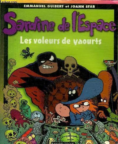 Beispielbild fr Sardine de l'espace, tome 4 : Les Voleurs de yaourt zum Verkauf von Ammareal