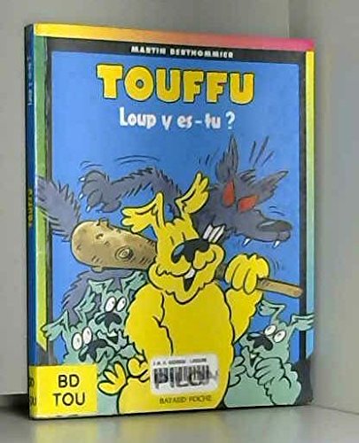 Beispielbild fr Touffu, tome 6 : Loup y es-tu ? zum Verkauf von Ammareal
