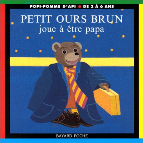 Beispielbild fr Petit Ours Brun joue  tre papa zum Verkauf von medimops