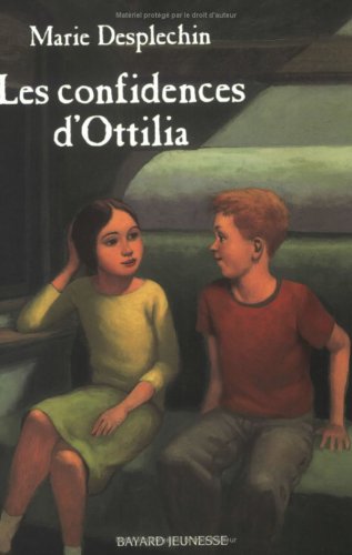 Les Confidences d'Ottilia (9782747003957) by Desplechin, Marie; Roca, FranÃ§ois