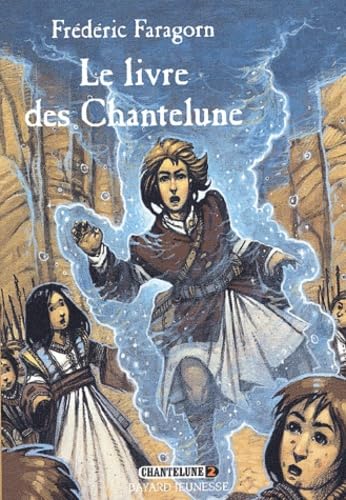 Beispielbild fr Chantelune, tome 2 : Le Livre des chantelune zum Verkauf von medimops