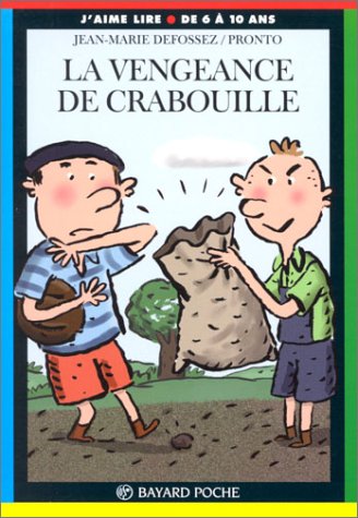 Beispielbild fr La Vengeance de crabouille Defossez, Jean-Marie et Pronto zum Verkauf von BIBLIO-NET