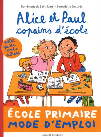 Beispielbild fr Alice et Paul copains d'cole : Ecole primaire mode d'emploi zum Verkauf von medimops