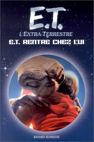 E.T. l'extra-terrestre: E.T. rentre chez lui (9782747005227) by Herman, Gail; Kotzwinkle, William; Mathison, Melissa