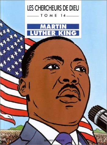 Stock image for Les Chercheurs de Dieu, tome 14 : Martin Luther King for sale by LeLivreVert