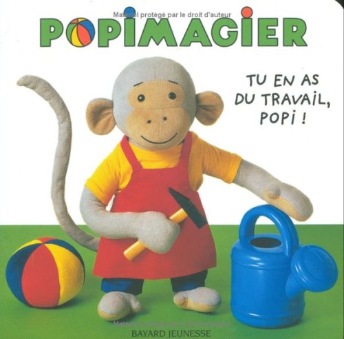 Imagen de archivo de Tu en as du travail, Popi ! a la venta por Ammareal