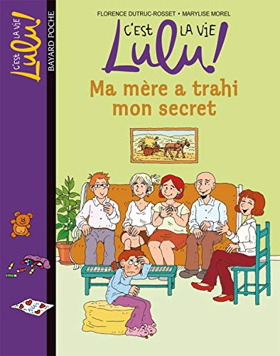 Beispielbild fr C'est la vie Lulu !, Tome 12 : Ma mre a trahi mon secret zum Verkauf von Ammareal