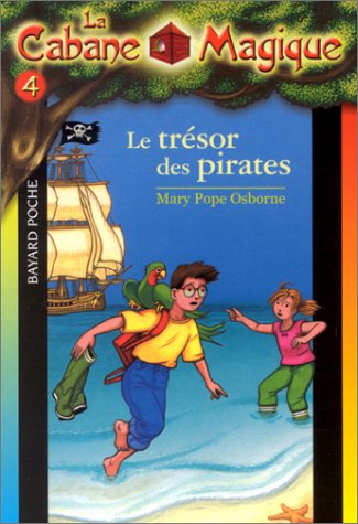 Stock image for La Cabane magique, tome 4 : Le Tr?sor des pirates for sale by SecondSale
