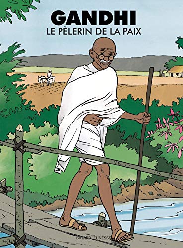 Stock image for Gandhi : Le Plerin de la paix for sale by Ammareal