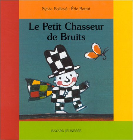 Beispielbild fr Le Petit Chasseur De Bruits zum Verkauf von RECYCLIVRE