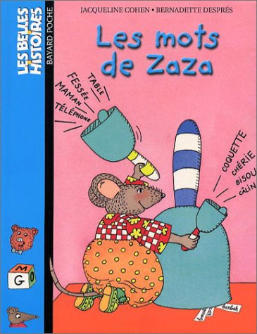 Les Mots de Zaza (9782747007122) by Cohen, Jacqueline; DesprÃ©s, Bernadette