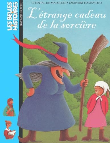 ETRANGE CADEAU DE LA SORCIERE (L) RELOO (BAY.BEL.HIS.POC) (9782747007177) by Chantal De Marolles