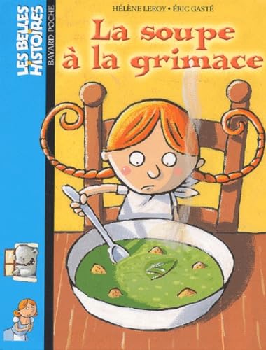 Beispielbild fr La Soupe � la grimace zum Verkauf von Wonder Book