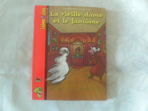 Beispielbild fr La Vieille dame et le Fantme zum Verkauf von GF Books, Inc.