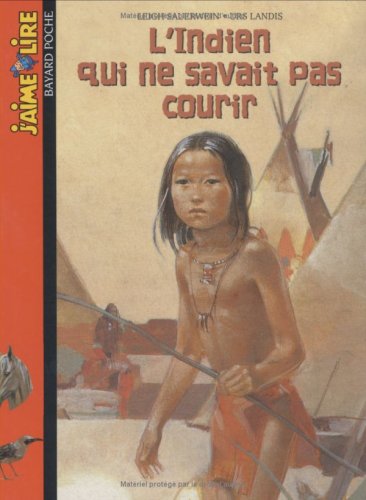 Stock image for L'indien qui ne savait pas courir for sale by ThriftBooks-Atlanta