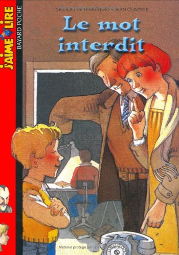 Imagen de archivo de J'Aime Lire: Le MOT Interdit a la venta por WorldofBooks