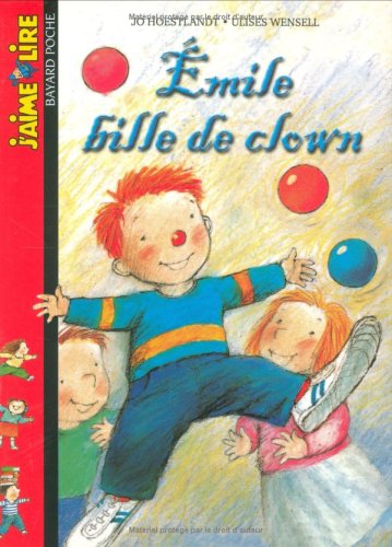 Emile, bille de clown (9782747008228) by Hoestlandt, Jo; Wensell, Ulises