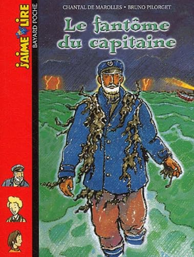 Fantome du capitaine (le) relook (BAY.J'AIM.L.POC) (9782747008273) by Chantal De Marolles