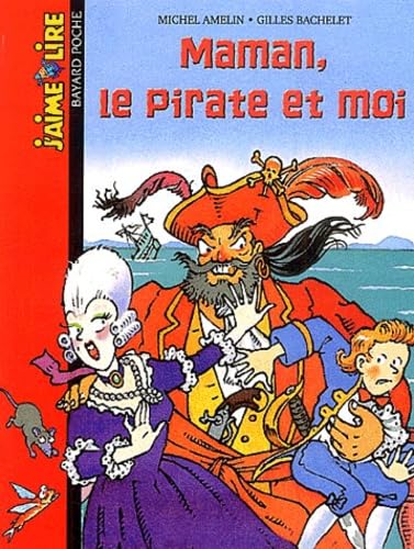 Beispielbild fr Maman, Le Pirate Et Moi zum Verkauf von RECYCLIVRE