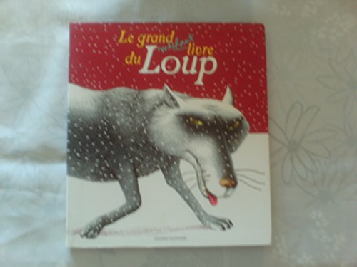 Imagen de archivo de Le grand m chant livre du loup (Contes et comptines) a la venta por ThriftBooks-Dallas