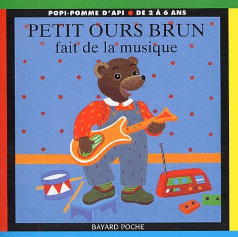 Stock image for Petit Ours Brun fait de la musique for sale by Ammareal