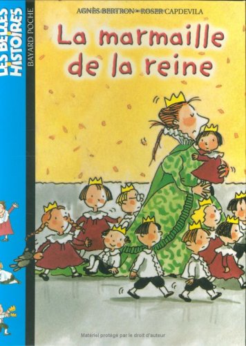 Beispielbild fr Les Belles histoires, numro 106 : La Marmaille de la reine zum Verkauf von medimops