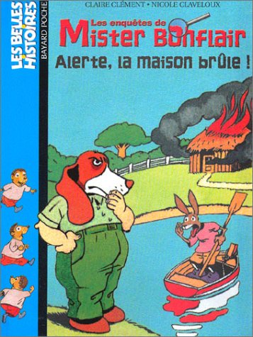 Beispielbild fr Les Enqutes de Mister Bonflair : Alerte la maison brle ! zum Verkauf von Ammareal