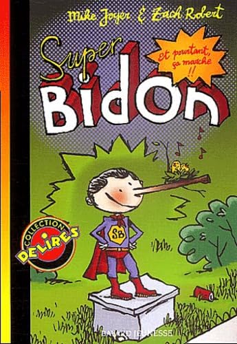 Beispielbild fr Dlires, tome 257 : Superbidon ! zum Verkauf von Ammareal