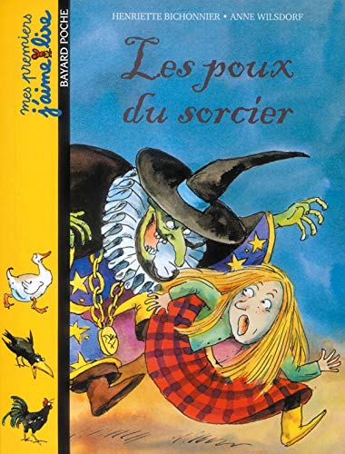 Poux du sorcier (les) relook. (Mes premiers J'aime Lire) (9782747011099) by Henriette Bichonnier
