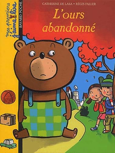 Beispielbild fr L'Ours Abandonne (French Edition) zum Verkauf von Better World Books