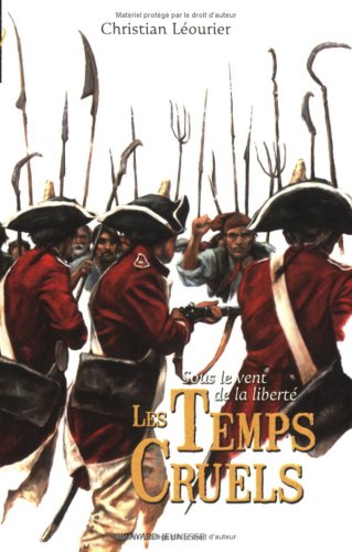 Stock image for Sous le vent de la libert, Tome 3 : Les Temps Cruels for sale by Ammareal