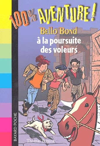 Beispielbild fr Bello Bond, Tome 2 : Bello Bond  la poursuite des voleurs zum Verkauf von Better World Books