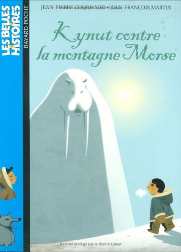 Stock image for Kynut contre la montagne Morse (French Edition) for sale by SecondSale
