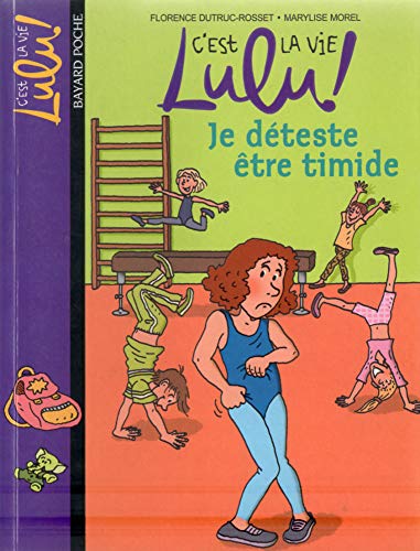 Beispielbild fr JE D TESTE  TRE TIMIDE (C'est la vie Lulu (2)) zum Verkauf von ThriftBooks-Atlanta