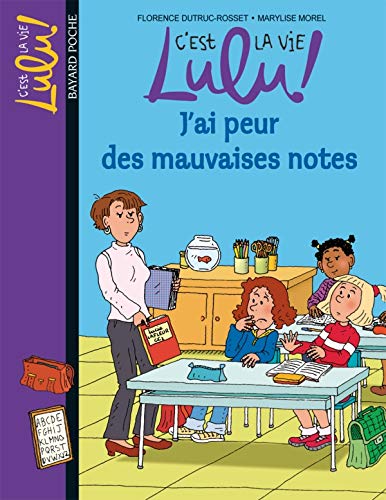 Beispielbild fr C'est la vie Lulu !, Tome 3 : J'ai peur des mauvaise notes zum Verkauf von Ammareal